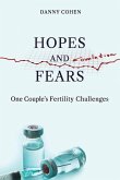 Hopes and Fears: One Couple's Fertility Challenges