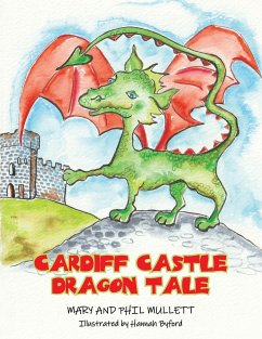 Cardiff Castle Dragon Tale - Mullett, Mary &. Phil