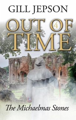 Out of Time 4: The Michaelmas Stones - Jepson, Gill