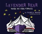 Lavender Bear: Goes to the Circus