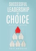 Successful Leadership by Choice: Davidic Model