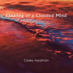Clearing of a Clouded Mind - Hardman, Casey