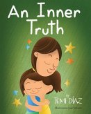 An Inner Truth: Book On Self Empowerment and Emotional Intelligence For Kids