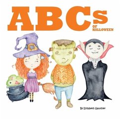 ABCs of Halloween: An alphabetical journey through Halloween - Gauthier, Elizabeth