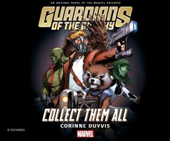 Guardians of the Galaxy: Collect Them All - Duyvis, Corinne