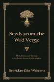 Seeds from the Wild Verge: Myth, Nature, and Theology in the Border Stream of Celtic Wisdom