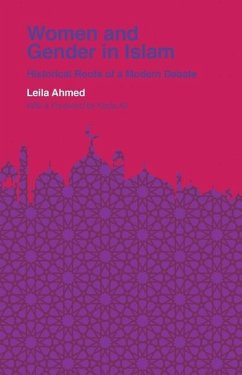 Women and Gender in Islam - Ahmed, Leila;Ali, Kecia