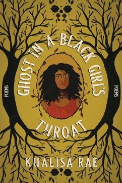 Ghost in a Black Girl's Throat - Rae, Khalisa