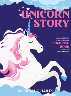 Color My Own Unicorn Story - Hailes, Brian C