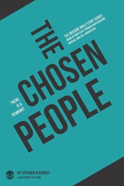 The Chosen People: There is a remnant - Leader Guide - Berkey, Stephen H.