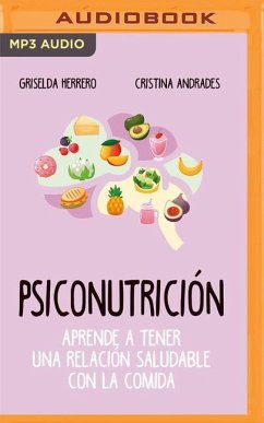 Psiconutrición (Narración En Castellano) - Herrero, Griselda; Andrades Ramírez, Cristina