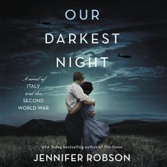 Our Darkest Night: A Novel of Italy and the Second World War - Robson, Jennifer