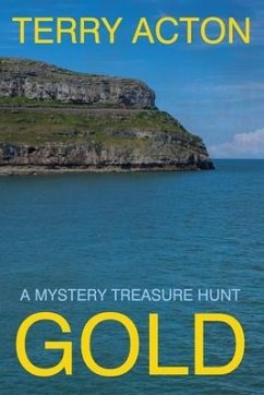 Gold: A Mystery Treasure Hunt - Acton, Terry