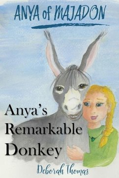 Anya's Remarkable Donkey - Thomas, Deborah Jane