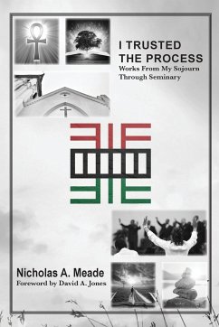 I Trusted the Process - Meade, Nicholas A