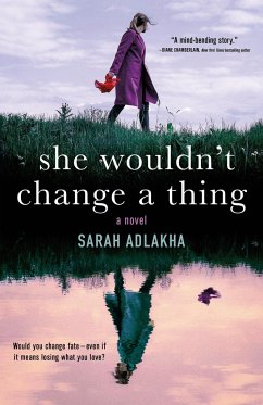 She Wouldn't Change a Thing - Adlakha, Sarah