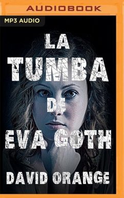 La Tumba de Eva Goth - Orange, David