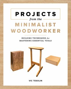 Projects from the Minimalist Woodworker - Tesolin, Vic