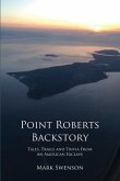 Point Roberts Backstory