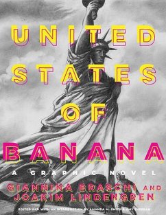 United States of Banana: A Graphic Novel - Braschi, Giannina; Lindengren, Joakim