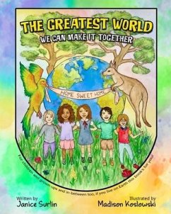 The Greatest World: We Can Make It Together - Surlin, Janice