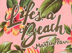Martin Parr: Life's a Beach (Signed Edition) - Parr, Martin