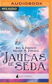 Jaulas de Seda (Narración En Castellano)