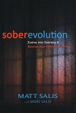 soberevolution: Evolve into Sobriety and Recover Your Alcoholic Marriage