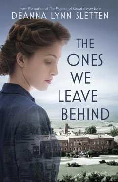 The Ones We Leave Behind - Sletten, Deanna Lynn