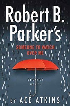 Robert B. Parker's Someone to Watch Over Me - Atkins, Ace