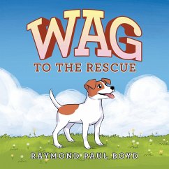 Wag to the Rescue - Boyd, Raymond Paul