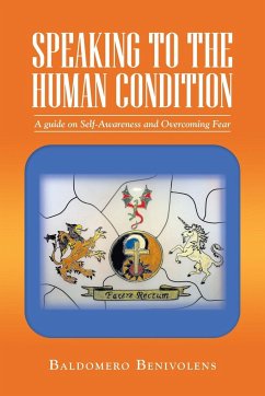 Speaking to the Human Condition - Benivolens, Baldomero