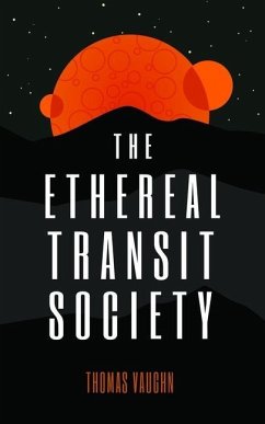 The Ethereal Transit Society - Vaughn, Thomas