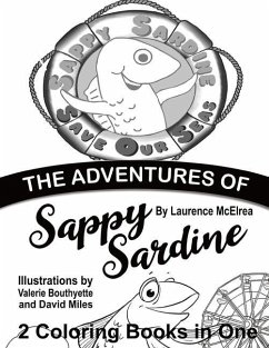 The Adventures of Sappy Sardine Coloring Book - Bouthyette, Valerie; Miles, David; McElrea, Laurence