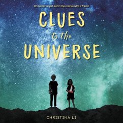 Clues to the Universe Lib/E - Li, Christina