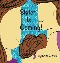 Sister is Coming! - White, Erika