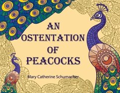 An Ostentation of Peacocks: An Abecedarium of Collective Nouns - Schumacher, Mary Catherine