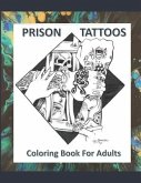 Prison Tattoos Coloring Book For Adults