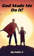 God Made Me Do It! - Bild 1