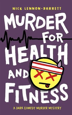 Murder for Health and Fitness - Lennon-Barrett, Nick