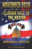 NOVEMBER 2020 - Clarion Call to the Nation: Awaken America - Danger Close