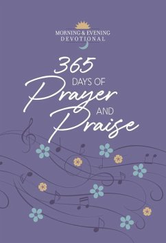 365 Days of Prayer and Praise - Broadstreet Publishing Group Llc