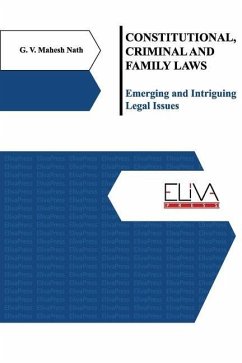 Constitutional, Criminal and Family Laws: Emerging and Intriguing Legal Issues - Nath, G. V. Mahesh