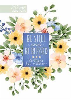 Be Still and Be Blessed - Broadstreet Publishing Group Llc