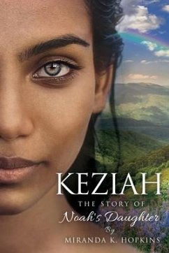 Keziah: The Story of Noah's Daughter - Hopkins, Miranda K.