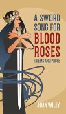 A Sword Song for Blood Roses
