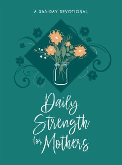 Daily Strength for Mothers - Broadstreet Publishing Group Llc