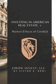 Investing In American Real Estate+ Market Effects of Covid19