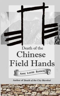 Death of the Chinese Field Hands - Bannon, Anne Louise