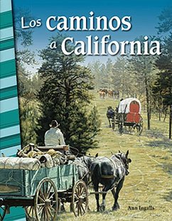 Los Caminos a California - Ingalls, Ann